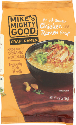 MIKES MIGHTY GOOD: Fried Garlic Chicken Ramen Soup, 2.2 oz